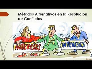Mecanismos Alternativos para Resolución de Conflictos