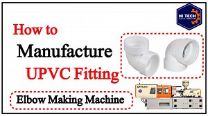 In this video we showed that how we can manufacture PVC Fitting (Elbow Making).This machine is widely used for manufacturing PVC fitting (elbow) and We Provide Complete Solution regarding PVC Fitting (Elbow making). ============================= ABOUT Hi-Tech Plastics Engineering ============================= Hi-Tech plastics engineering is a Pakistan based company specialized in research & development, sales and services of machinery related to the plastic industry. Hi-tech is now one of the fa