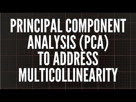 Principal Component Analysis (PCA) to Address Multicollinearity