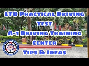 LTO PRACTICAL DRIVING TEST - TIPS para pumasa sa actual driving exam - A1 Driving Training Center -