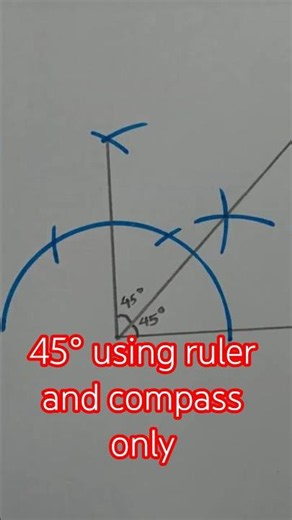 Construct an angle measuring 45° using ruler and compass only