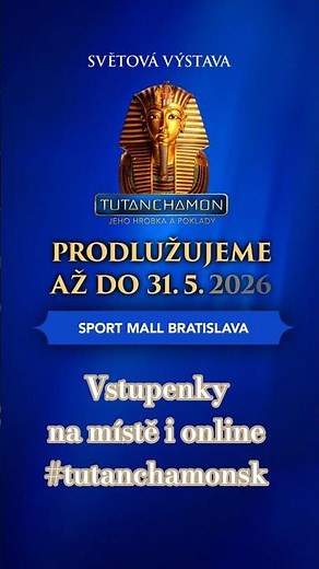 Výstava TUTANCHAMON Bratislava: Zažijte atmosféru starověkého Egypta kousek za hranicemi #tipnavylet
