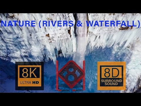 NATURE (WATERFALL AND RIVER) in 8K Video Ultra HD with 8D Relaxing Music | 8K Visual 8D Audio