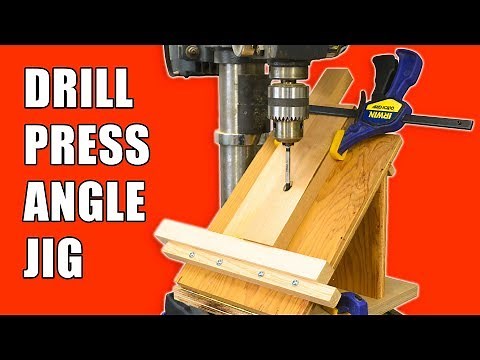 Drill Press Angle Jig / Drilling Holes on an Angle