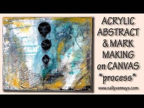 Acrylic Abstract & Mark Making on Canvas - Process