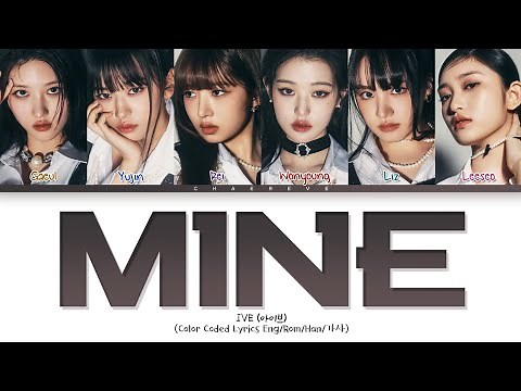 IVE Mine Lyrics (Color Coded Lyrics)