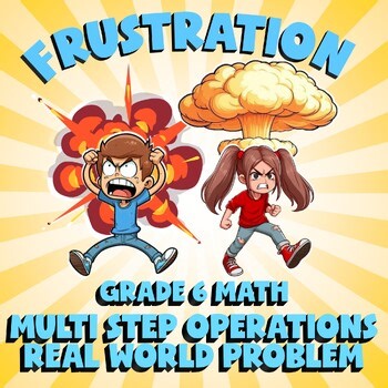 Multi Step Operations Real World Problem FRUSTRATION Math Game - No Prep Grade 6