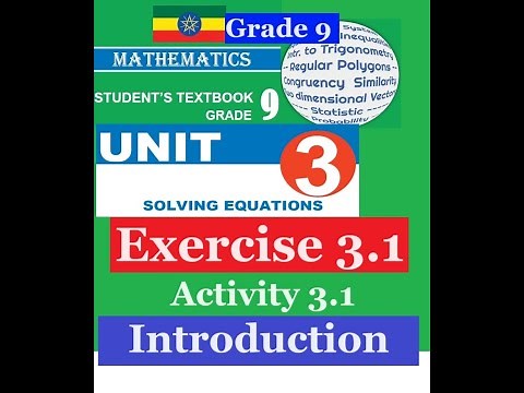 Mathematics Grade 9 Unit 3 Exercise 3.1 & Activity 3.1(Linear Equation in one variable)@mathT_21