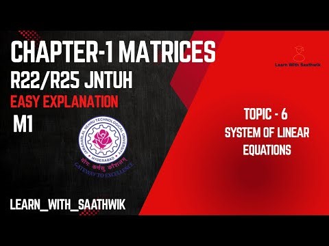 Solving system of linear equations|JNTUH|R22|R25| ch-1 Matrices| Homogenous and Non-Homogenous Eqns