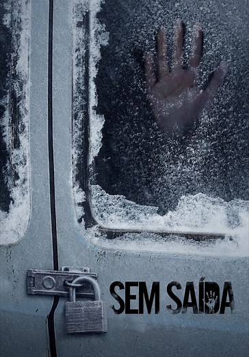 Sem Saída filme - Veja onde assistir online