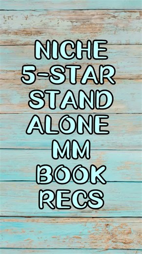 15 Stand alones I haven't rec'd yet. #CapCut #mmromance #mmbookrecs #booktokfyp #bookboyfriends