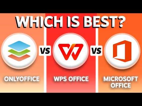 OnlyOffice vs WPS Office vs Microsoft Office (2026) - Which One Is BEST?