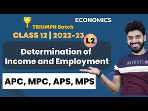 Class 12 Economics | Determination of Income and Employment - L2 | APC, MPC, APS, MPS | Padhle