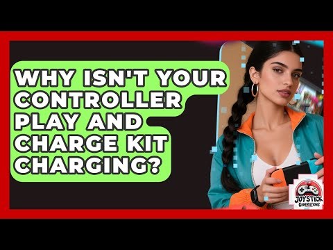 Why Isn't Your Controller Play And Charge Kit Charging? - Joystick Generations