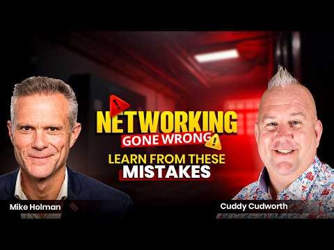 Networking Gone Wrong: Learn From These Mistakes