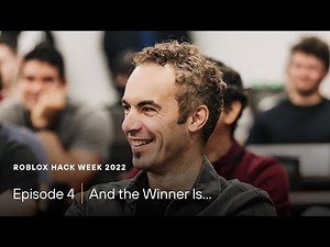 Roblox Hack Week 2022: Episode 4 - And the Winner Is...