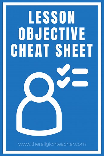 Lesson Objective Cheat Sheet for Religious Educators