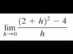 lim as h approaches 0, ((2+h)^2 - 4)/h
