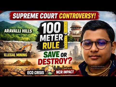“Aravalli Mountain Controversy: Supreme Court’s 100-metre Definition & Its Impact Explained”