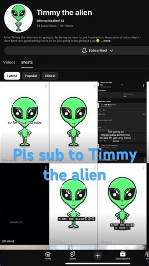 Pls sub to Timmy the alien. @timmythealien123