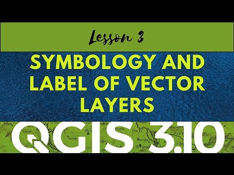QGIS Lesson 3: Symbology and Label of Vector Layers | tutorial video