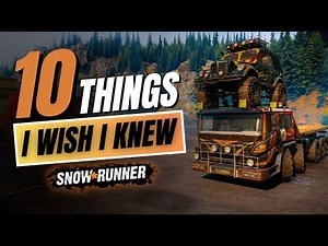 10 Things I Wish I Knew Before Playing SnowRunner
