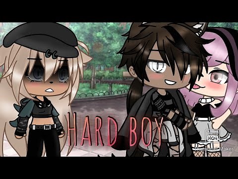 Hard boy~|| glmv || gacha life|| part 1
