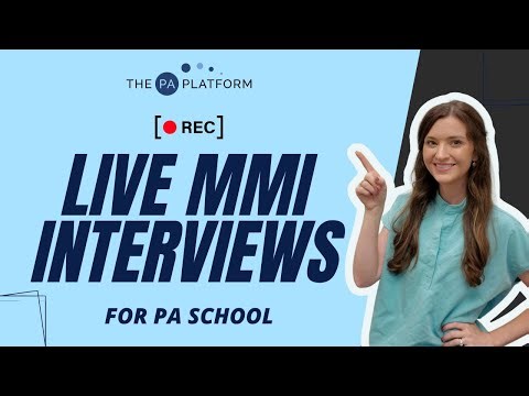 Master the MMI! LIVE: PA School MMI Practice Questions & Feedback