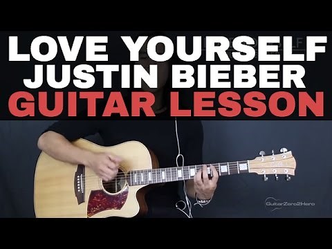 Love Yourself Guitar Tutorial Justin Bieber Guitar Lesson (Easy Version + Studio Version)