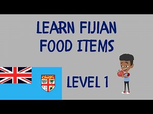 Learn Fijian – Food Items Vocabulary (Fijian Language)