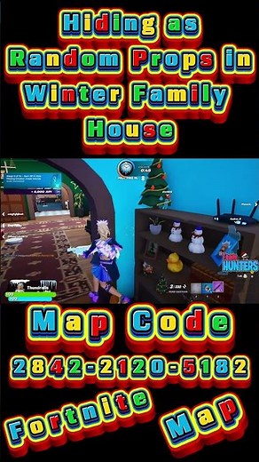 Hiding as Random Props in Winter Family House Winter Family House Prop Hunt Map Code:-2842 2120 5182