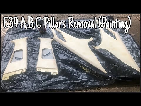 BMW E39 A,B,C PILLARS REMOVAL (PAINTING)