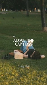 315K views · 4.6K reactions | ️ Caption Alternatives for “ALONE TIME” Save for later #alone #caption #reelsviralシ #alonetime | Worthy Finds | Facebook