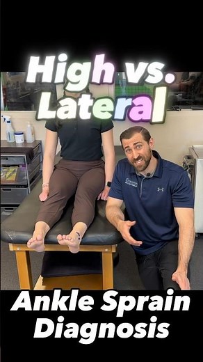 High vs. Lateral Ankle Sprain - What’s the difference?