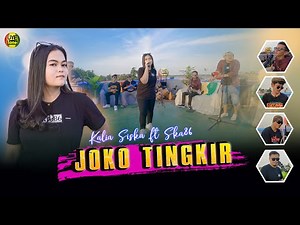JOKO TINGKIR - KALIA SISKA feat SKA 86 | KENTRUNG (UYE tone Music Video)