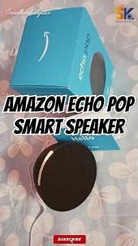 Amazon Echo Pop Unboxing and Review || Alexa Amazon Echo Pop Smart speaker with Alexa and Bluetooth