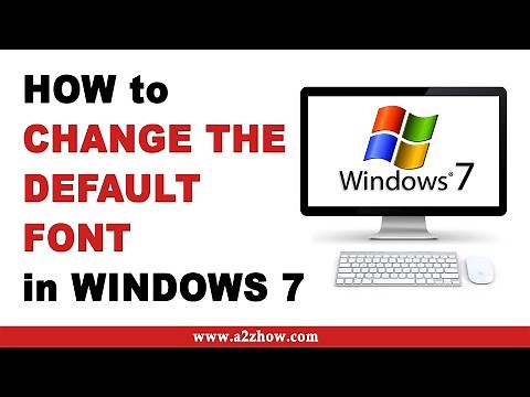 How to Change the Default Font on Windows 7