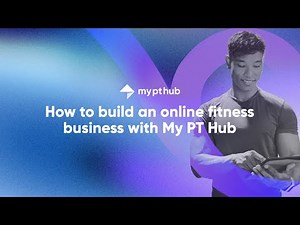 How to build an online fitness business with My PT Hub
