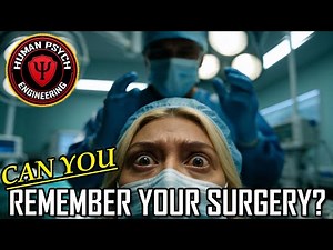 What REALLY HAPPENS To Memories When You Go Under Anesthesia?
