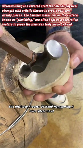 The Intricate Process Of Hand Hammering A Pure Silver Bowl