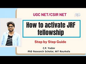 How to activate JRF fellowship -UGC NET/CSIR NET -all process -Step by Step Guide with C.P. Yadav
