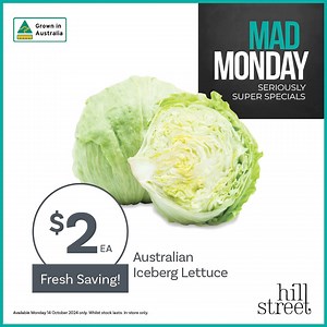 5.1K views · 32 reactions | Don't miss our Mad Monday specials in-store tomorrow, Monday 14 October, featuring Australian Iceberg Lettuce and Australian Valenca Free Range Pork Scotch Roast. In-store only Monday 14 October. Whilst stocks last. #HillStreetGrocer #Tasmania #QualityAndValue #MadMonday #SuperSpecials #OneDayOnly #Tasmanian #SupportLocal #ShopLocal | Hill Street Grocer | Facebook