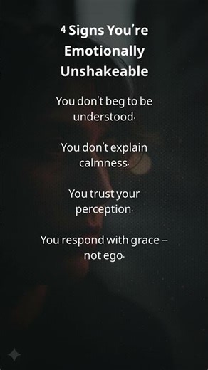 4 Signs You’re Emotionally Unshakeable 💭🔥