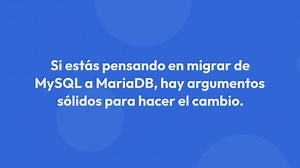 Cómo Migrar de MySQL a MariaDB