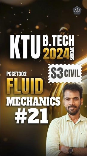 Fluid Mechanics Part - 21 | KTU BTECH CIVIL 2024 Scheme - S3 FM - ( PCCET 302 )