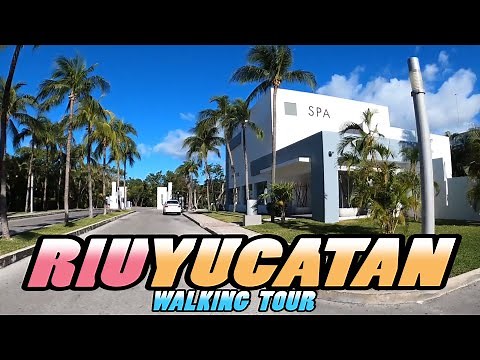 RIU YUCATAN Hotel Walking Tour - Playacar - Playa del Carmen - Mexico (4k)