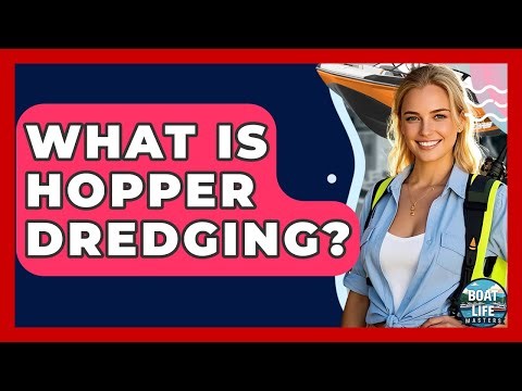 What Is Hopper Dredging? - Boat Life Masters