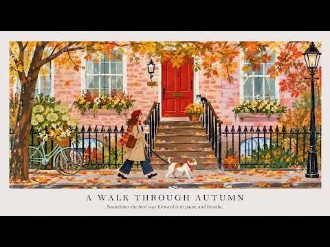 A Walk Through Autumn 🍂🎹Relaxing Piano Music | Peaceful Autumn Music for Relaxation, Reading & Sleep