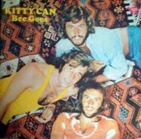 Bee Gees - Kitty Can
