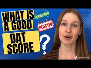 What Is a Good DAT Score?